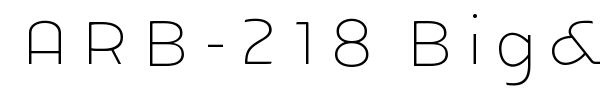 ARB-218 Big&Blunt font preview